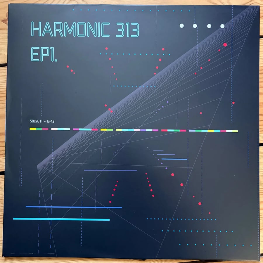 Harmonic 313 – EP1. – 12"